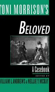 Toni Morrison's Beloved: A Casebook (Casebooks in Criticism)