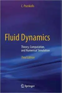 Fluid Dynamics: Theory, Computation, and Numerical Simulation (3rd edition) (repost)