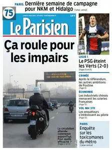 Le Parisien + Journal de Paris du Lundi 17 Mars 2014