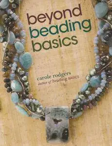 Beyond Beading Basics