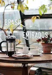 «Brasil com gosto de Emirados» by Jonny, Nicky, amp