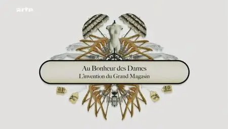 (Arte) Au bonheur des dames - L'invention du grand magasin (2011)
