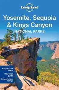 Lonely Planet Yosemite, Sequoia & Kings Canyon National Parks (Repost)