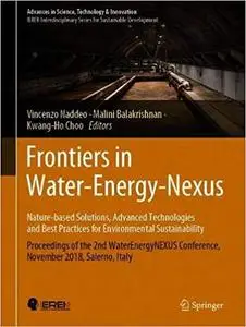 Frontiers in Water-Energy-Nexus―Nature-Based Solutions, Advanced Technologies and Best Practices for Environmental Susta