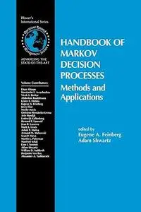 Handbook of Markov Decision Processes: Methods and Applications (Repost)