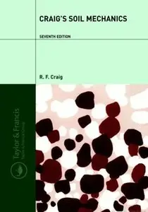 Craig's Soil Mechanics, 7th Edition