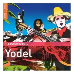 VA - The Rough Guide To Yodel (2006)