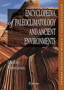 Encyclopedia of Paleoclimatology and Ancient Environments  [Repost]