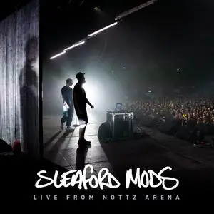 Sleaford Mods - Live at Nottz Arena (EP) (2022) [Official Digital Download]