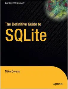 The Definitive Guide to SQLite