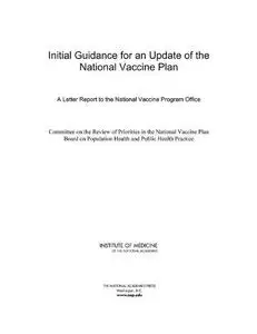 Initial Guidance for an Update of the National Vaccine Plan: A Letter Report to the National Vaccine Program Office