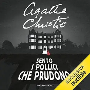 «Sento i pollici che prudono» by Agatha Christie