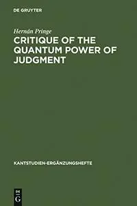 Critique of the Quantum Power of Judgment