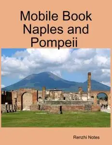 «Mobile Book Naples and Pompeii» by Renzhi Notes