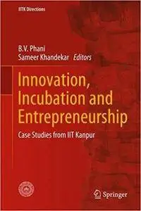 Innovation, Incubation and Entrepreneurship