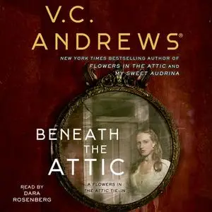 «Beneath the Attic» by V.C. Andrews