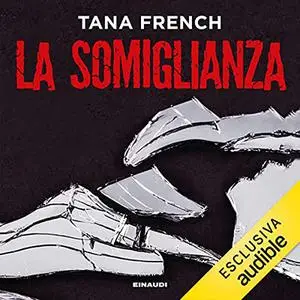 «La somiglianza» by Tana French