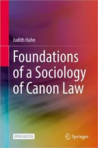 Foundations of a Sociology of Canon Law