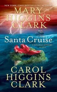 «Santa Cruise» by Mary Higgins Clark,Carol Higgins Clark