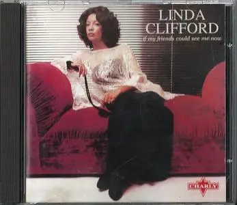 Linda Clifford - If My Friends Could See Me Now (1978) [1996, Remastered Reissue]