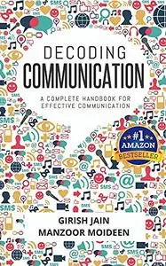 Decoding Communication: A Complete Handbook for Effective Communication
