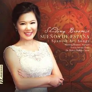 Teresa Ancaya, Robert Phillips, Shudong Braamse - Sueños de España: Spanish Art Songs (2019)