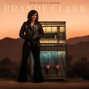 Brandy Clark - Your Life is a Record (2020) [Official Digital Download 24/48]