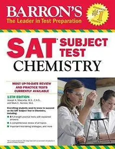 Barron's SAT Subject Test: Chemistry, 13th Edition