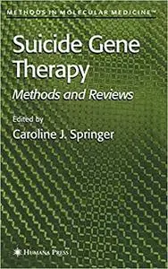 Suicide Gene Therapy: Methods and Reviews (Repost)
