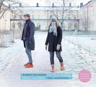 Eriikka Maalismaa, Emil Holmström - Schumann: The Violin Sonatas (2019)