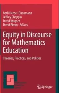 Equity in Discourse for Mathematics Education: Theories, Practices, and Policies