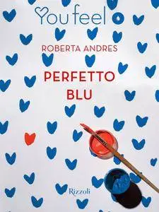 Roberta Andres - Perfetto blu