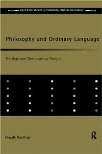 Philosophy and Ordinary Language: Bent and Genius of our Tongue (repost)