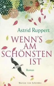 Astrid Ruppert - Wenn's am schönsten ist