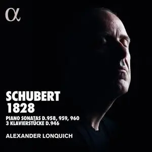 Alexander Lonquich - Schubert 1828 (2018)