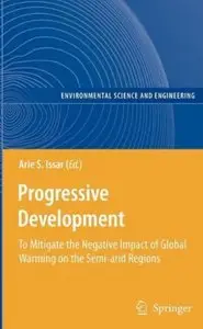 Progressive Development: To Mitigate the Negative Impact of Global Warming on the Semi-arid Regions