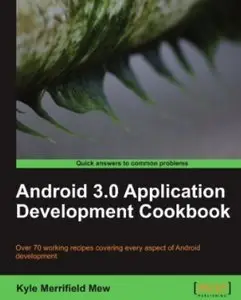 Android 3.0 Application Development Cookbook by Merrifield Mew Kyl [Repost] 