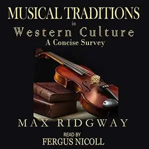 Musical Traditions in Western Culture: A Concise Survey [Audiobook]