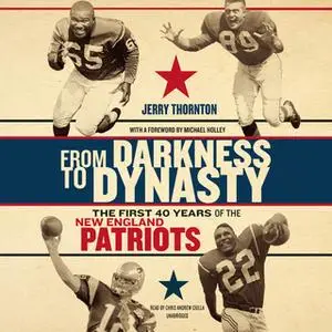 «From Darkness to Dynasty» by Jerry Thornton