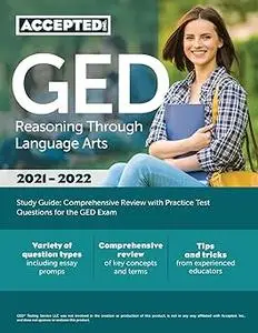 GED Reasoning Through Language Arts Study Guide: Comprehensive Review with Practice Test Questions for the GED Exam