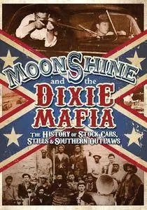 Moonshine and the Dixie Mafia (2014)