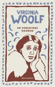 «En forfatters dagbog» by Virginia Woolf