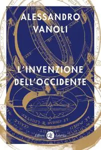 Alessandro Vanoli - L’invenzione dell’Occidente