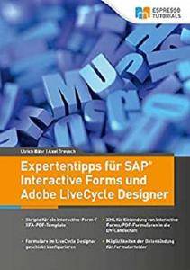 Expertentipps für SAP Interactive Forms und Adobe LiveCycle Designer [Kindle Edition]