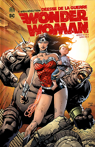 Wonder Woman - Déesse de la Guerre - Tome 3 - Résurrection