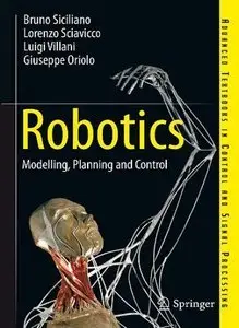 Robotics: Modelling, Planning and Control (Advanced Textbooks in Control and Signal Processing), 2nd Pr. Ed