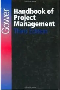 Gower Handbook of Project Management
