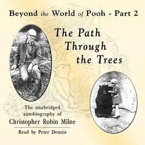 «The Path through the Trees» by Christopher Milne