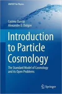 Introduction to Particle Cosmology: The Standard Model of Cosmology and its Open Problems