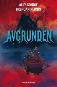 «Avgrunden» by Ally Condie,Brendan Reichs